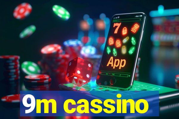9m cassino